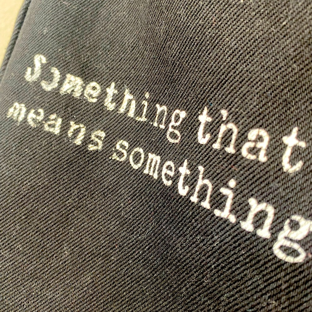 “Something that means something” Denim Jeans